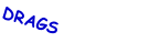DRAGS